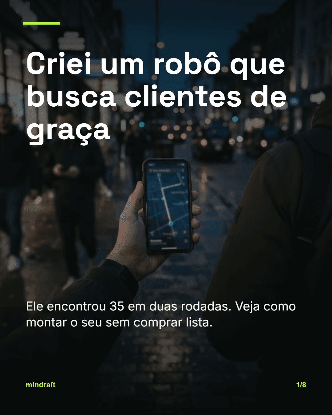 Slide real 1: Criei um robô que busca clientes de graça