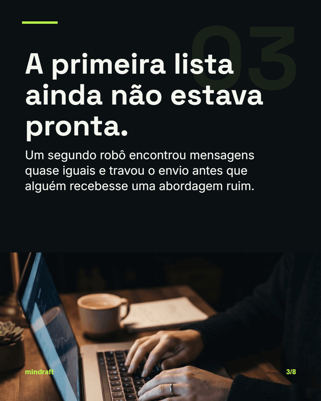 Slide real 3: A primeira lista ainda não estava pronta