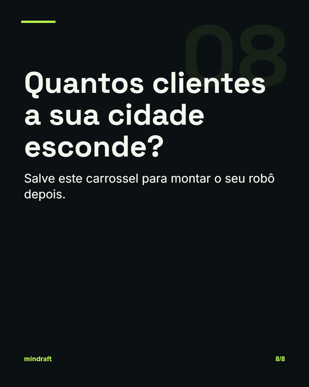 Slide real 8: Quantos clientes a sua cidade esconde?